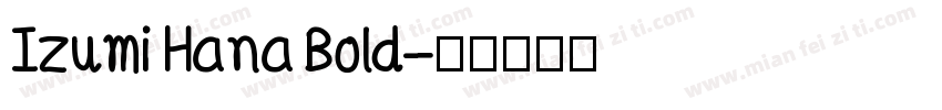 Izumi Hana Bold字体转换